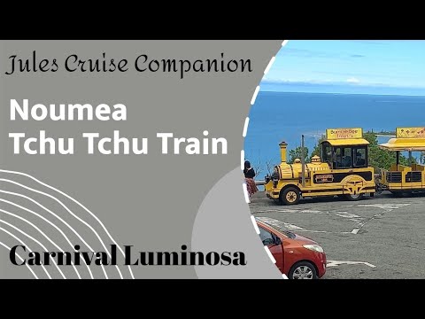 Tchu Tchu Train excursion Noumea on Carnival Luminosa @julescruisecompanion Video Thumbnail