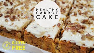 CARROT CAKE for Clean Eaters | Gluten Free | No Butter or Artificial Sugars #carrotcake #cleaneating