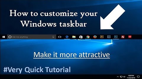 Customize your Windows 10 Taskbar Easily | Very Short Tutorial Windows taskbar customize |