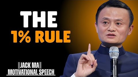 THE 1% RULE – How Small Daily Improvements Lead to Massive Success | Jack Ma Motivation
