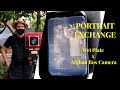 Large format Portrait Exchange Wet Plate vs Afghan Box Camera ft. Burke Raby