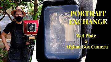 Large format Portrait Exchange Wet Plate vs Afghan Box Camera ft. Burke Raby