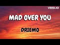 Driemo-Mad over you (Mzaliwa Album) Lyrics