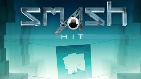 Smash Hit - Walkthrough part 1