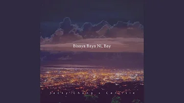 Bisaya Baya Ni, Bay