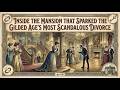 Inside the Mansion That Sparked the Gilded Age’s Most Scandalous Divorce