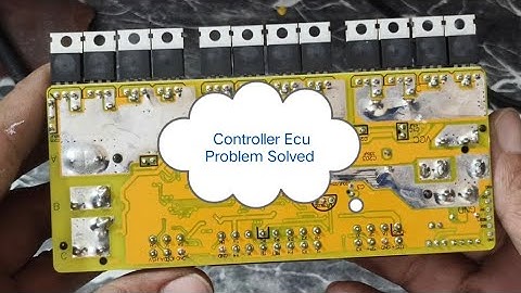 E bike Ecu Problem, Electric scooter Controller Ecu Repair, Ebike controller Mosfet Change