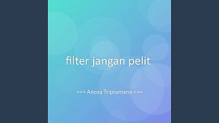 Download lagu filter jangan pelit