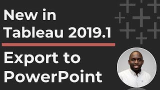 How to export to PowerPoint in Tableau Desktop 2019.1 and newer