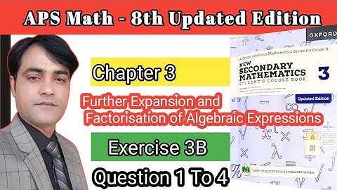 Exercise 3B Question 1 To 4 II APS Maths 8th II New Secondary Mathematics Book 3 Updated Edition