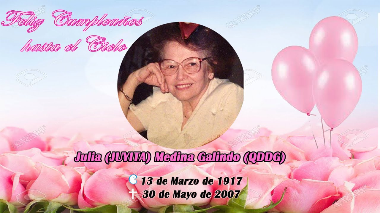 video-de-cumplea-os-de-julia-medina-galindo-juyita-qddg-youtube