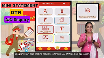MINI STATEMENT, DTR, A/C ENQUIRY IN CBS UNIFIED DARPAN ANDROID APPLICATION | IGOT KARMAYOGI