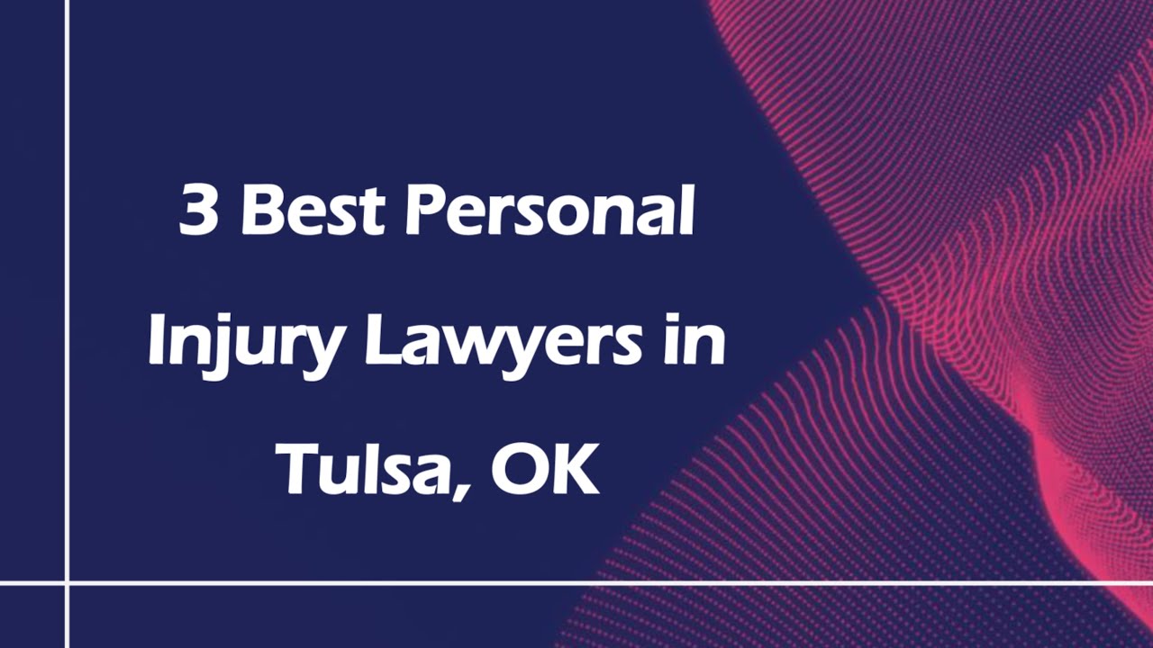 3 Best Personal Injury Lawyers in Tulsa, Oklahoma 2024 | Personal Injury Attorneys