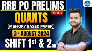 RRB PO Prelims Quants 2024 | 3rd Aug Memory Paper (Shift 1 &amp; 2) | Part - 2 | By Shubham Sir