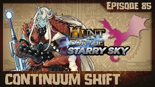 [CONTINUUM SHIFT] HUNT FOR THE STARRY SKY: EPISODE 85