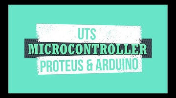 SIMULASI MENGGUNAKAN SOFTWARE PROTEUS dan KODE PROGRAM ARDUINO IDE