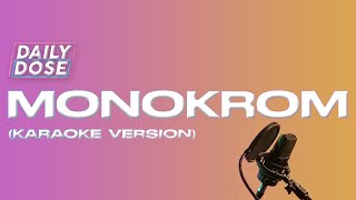 Monokrom - Tulus | Chill Pill Karaoke Version