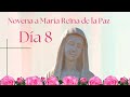 Día 8: Novena a María Reina de la Paz