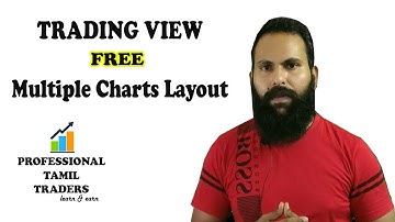 TRADING VIEW | free trading view multiple chart layout in tamil | #Professionaltamiltraders