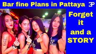 Pattaya Thailand, How NOT to Bar Fine and a Story.