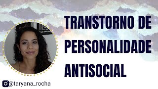 A mente da pessoa com transtorno de personalidade antisocial