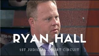 Ryan Hall 1st Judicial Circuit Court Judge Candidate
