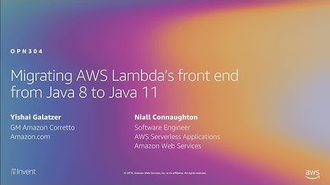 AWS re:Invent 2019: Migrating AWS Lambda