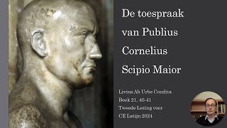 Livius, Ab Urbe condita: Examen Latijn, CE Latijn 2024, De toespraak van P. Cornelius Scipio I