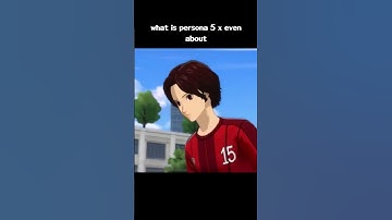 Wonder playing soccer?? Persona 5 X is WILD ⚽💀 #shorts #persona5thephantomx