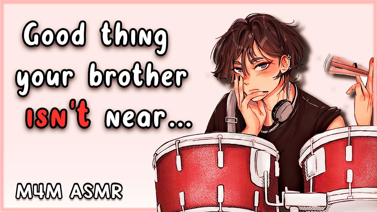 [M4M] Your Older Brother's Bandmate Likes You ~ [Shy listener] [Teasing]