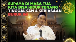 Supaya Di Masa Tua Kita Bisa Hidup Tenang Tinggalkan 4hal Kebiasaan Buruk Ini gusbaha