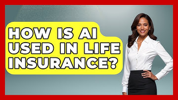 How Is AI Used In Life Insurance? - All About Capitalism