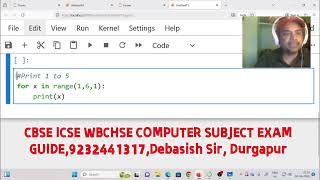 Python Loop Class , CBSE ICSE WBCHSE COMPUTER SCIENCE EDUCATOR Debasish Debnath Sir Durgapur