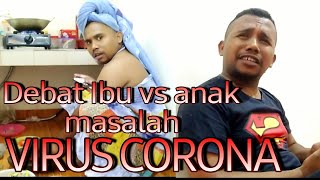 Mama vs anak debat masalah virus corona