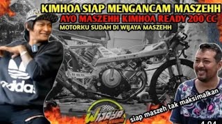 🔴Berita Terbaru MENJENG KIMHOA Ingin Membuat Slep Engine 500M Di Wijaya Racing // WOOW Ancaman lagi