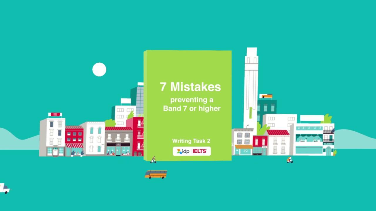 7 Mistakes preventing a Band 7 or higher: IELTS Writing Task 2. - YouTube