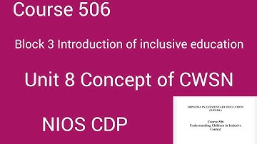 Course 506 | Block 3 | Unit 8 | concept of CWSN | Part 3 | CDP by sakshi