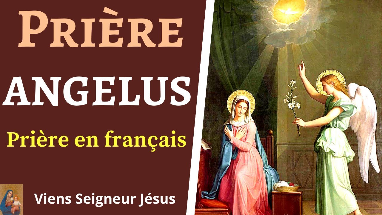 Prière de l'ANGELUS en Français à la VIERGE MARIE Prière du Matin