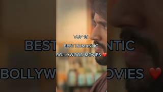 TOP 10 BEST ROMANTIC BOLLYWOOD MOVIES ❤️? shorts viral