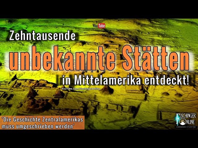 Forscher finden zehntausende unbekannte Stätten der Maya und anderer in Mittelamerika!