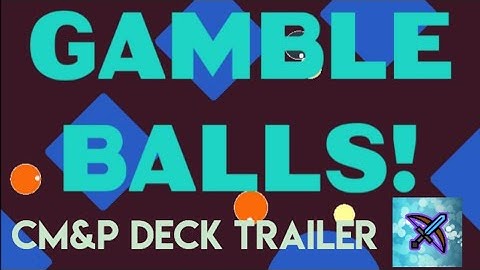GAMBLE BALLS - CASTLE MAKE & PLAY DECK TRAILER - HunterSlayer - Ep 12