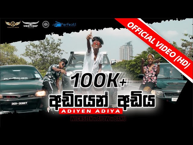 ADIYEN ADIYA (අඩියෙන් අඩිය) Wickszen X Ayow X Bhanu | OFFICAL VIDEO class=