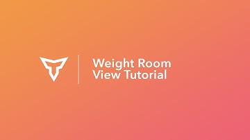 Weight Room View Tutorial