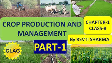 Crop production and Management | Chapter 1 | class 8 | Part 1 | By Revti Sharma