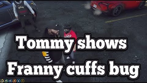 Tommy shows Franny cuffs bug | No-Pixel 3.1