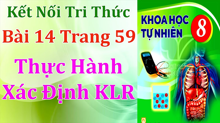 Hóa học lớp 8 bài thực hành 14 năm 2024