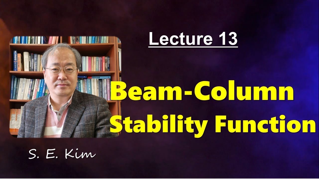 Lecture 13: Beam-Column l Stability Function