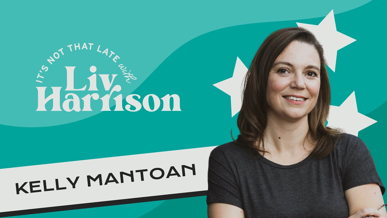 It's Not That Late with Kelly Mantoan | Full Episode