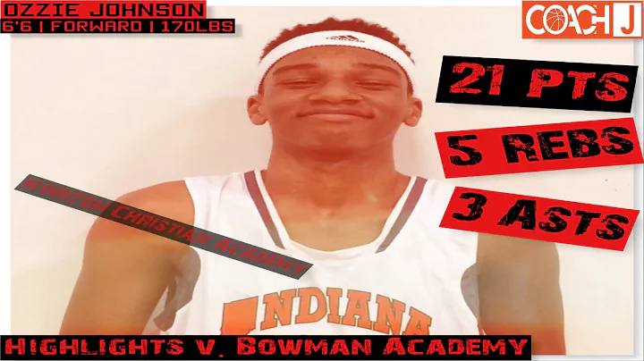 Ozzie Johnson Highlights v Bowman Academy 2202018