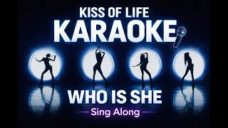 Kiss Of Life   who Is She karaoke Version  Instrumental U0026 S